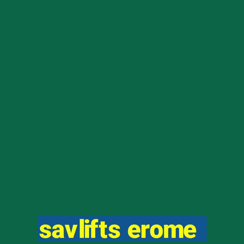 savlifts erome